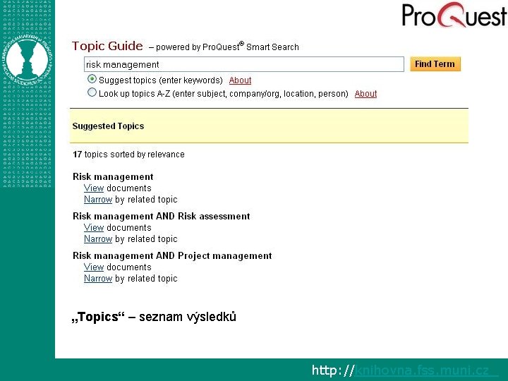 „Topics“ – seznam výsledků http: //knihovna. fss. muni. cz 