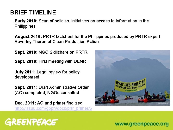 BRIEF TIMELINE Early 2010: Scan of policies, initiatives on access to information in the