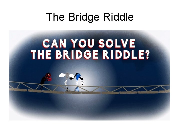 The Bridge Riddle 