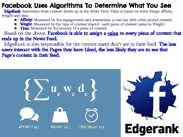 Facebook Uses Algorithms To Determine What You See Edge. Rank determines what content shows