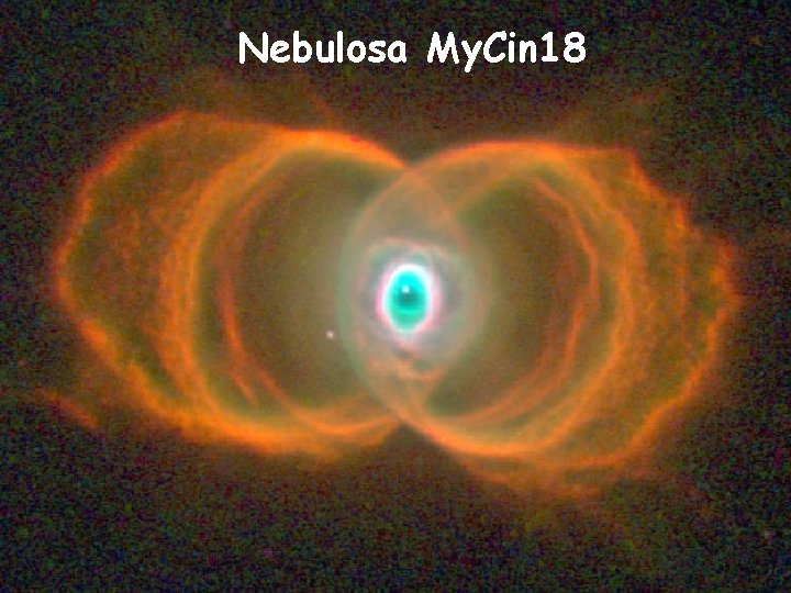 Nebulosa My. Cin 18 