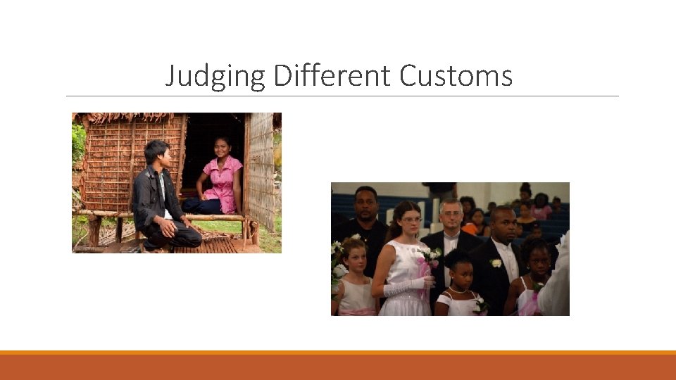 Judging Different Customs 