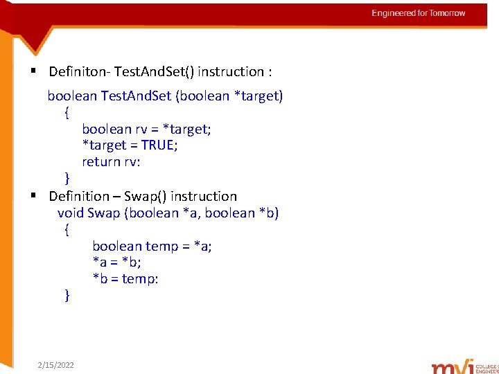 Engineered for Tomorrow § Definiton- Test. And. Set() instruction : boolean Test. And. Set