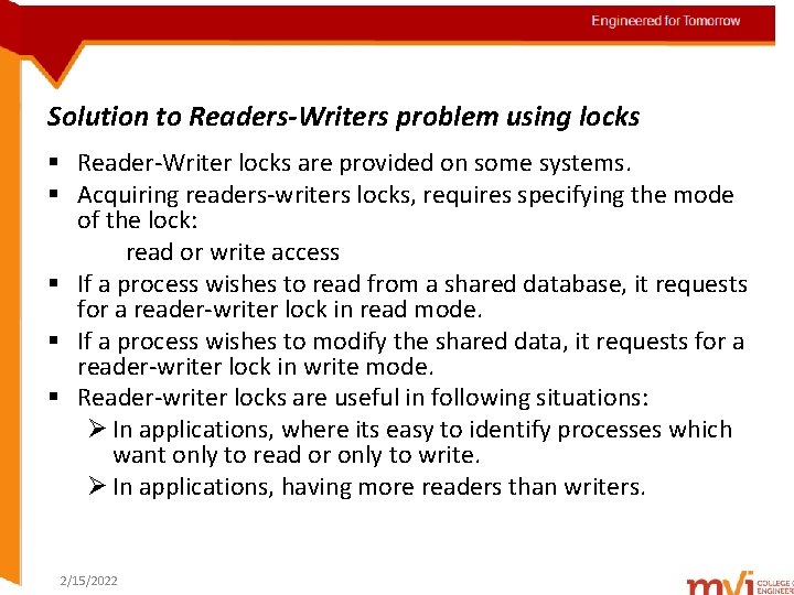 Engineered for Tomorrow Solution to Readers-Writers problem using locks § Reader-Writer locks are provided