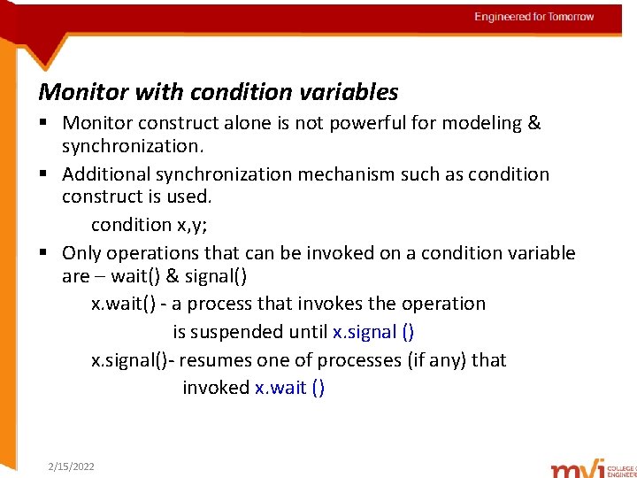 Engineered for Tomorrow Monitor with condition variables § Monitor construct alone is not powerful