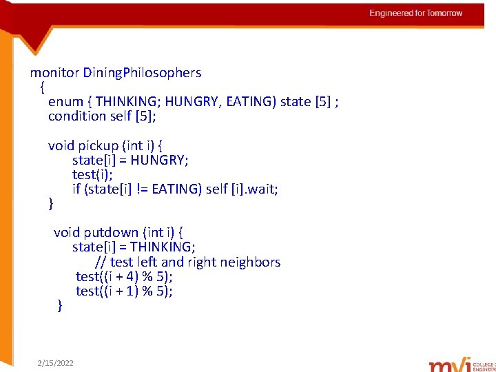 Engineered for Tomorrow monitor Dining. Philosophers { enum { THINKING; HUNGRY, EATING) state [5]