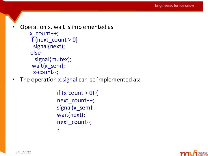 Engineered for Tomorrow • Operation x. wait is implemented as x_count++; if (next_count >