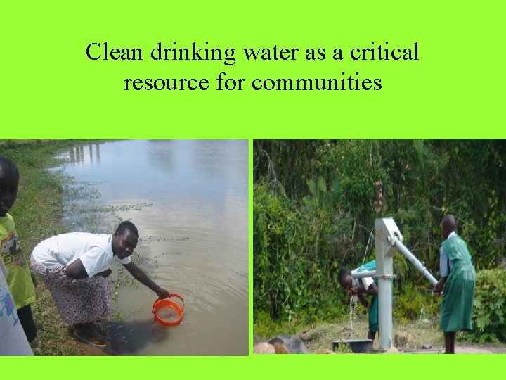 Clean drinking water as a critical resource for communities 