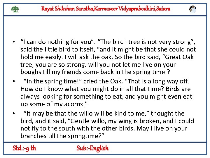 Rayat Shikshan Sanstha, Karmaveer Vidyaprabodhini, Satara • “I can do nothing for you”. “The