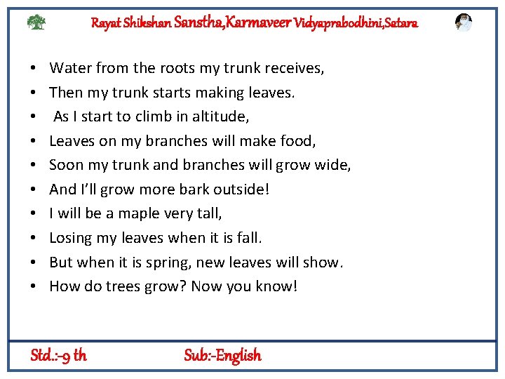 Rayat Shikshan Sanstha, Karmaveer Vidyaprabodhini, Satara • • • Water from the roots my