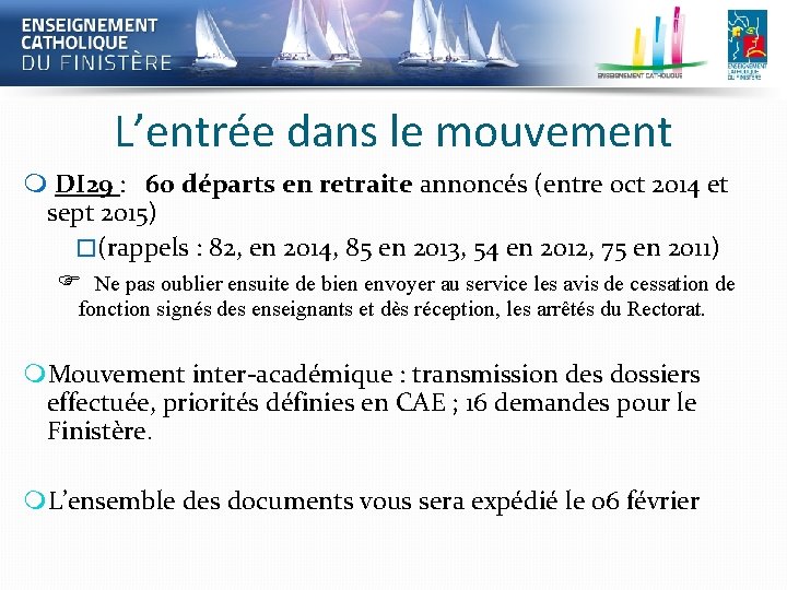 L’entrée dans le mouvement DI 29 : 60 départs en retraite annoncés (entre oct