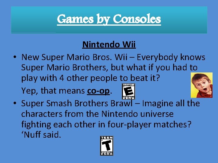 Games by Consoles Nintendo Wii • New Super Mario Bros. Wii – Everybody knows