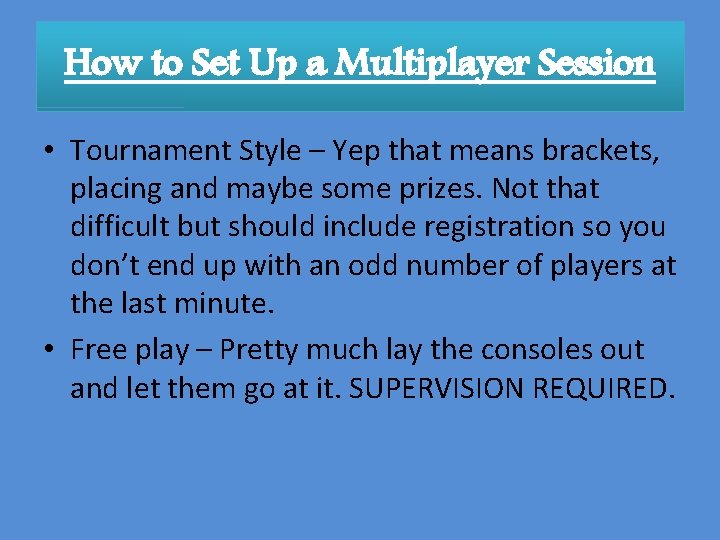 How to Set Up a Multiplayer Session • Tournament Style – Yep that means