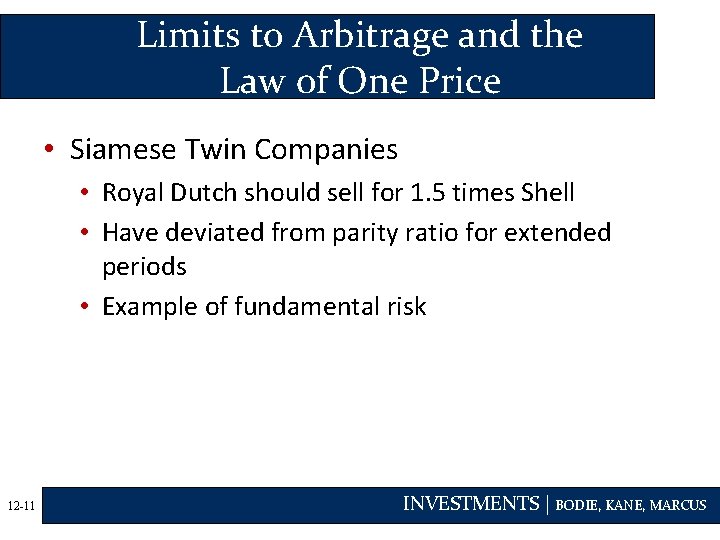 Limits to Arbitrage and the Law of One Price • Siamese Twin Companies •