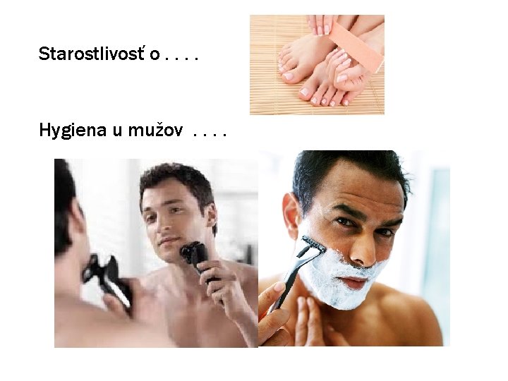 Starostlivosť o. . Hygiena u mužov. . 