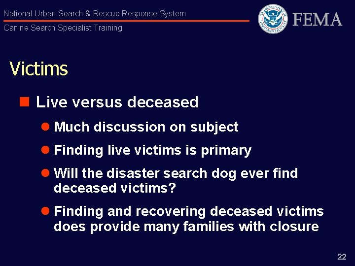 National Urban Search & Rescue Response System Canine Search Specialist Training Victims n Live