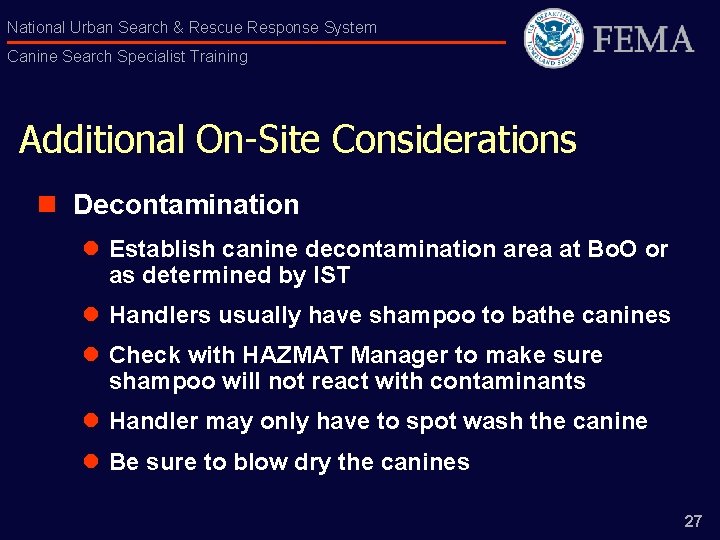 National Urban Search & Rescue Response System Canine Search Specialist Training Additional On-Site Considerations