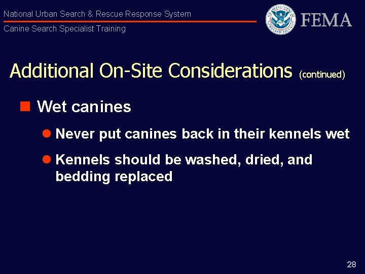 National Urban Search & Rescue Response System Canine Search Specialist Training Additional On-Site Considerations