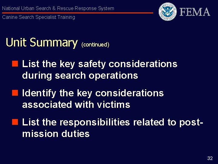 National Urban Search & Rescue Response System Canine Search Specialist Training Unit Summary (continued)