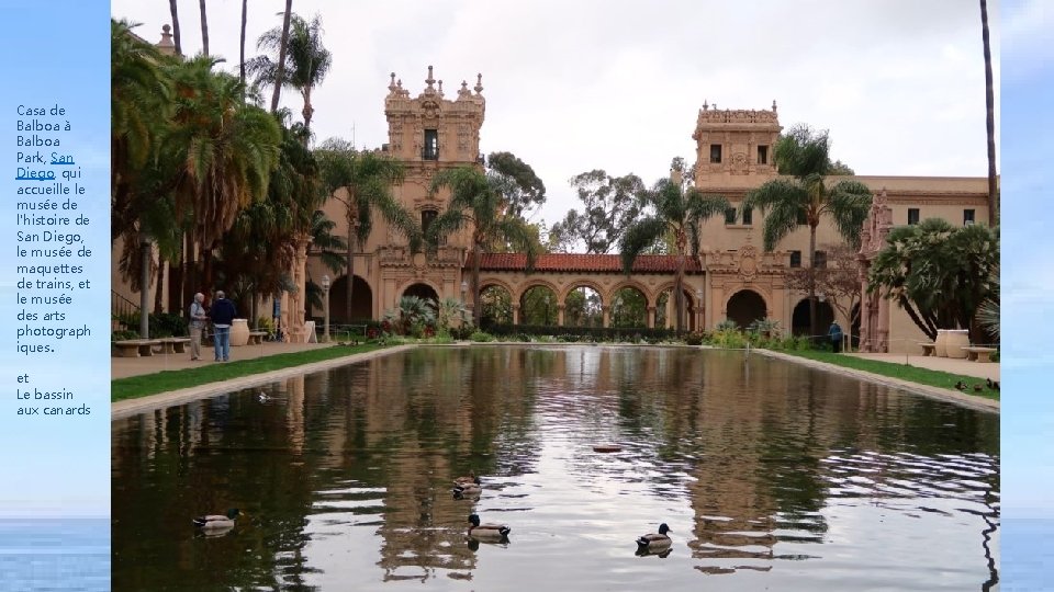 Casa de Balboa à Balboa Park, San Diego, qui accueille le musée de l'histoire