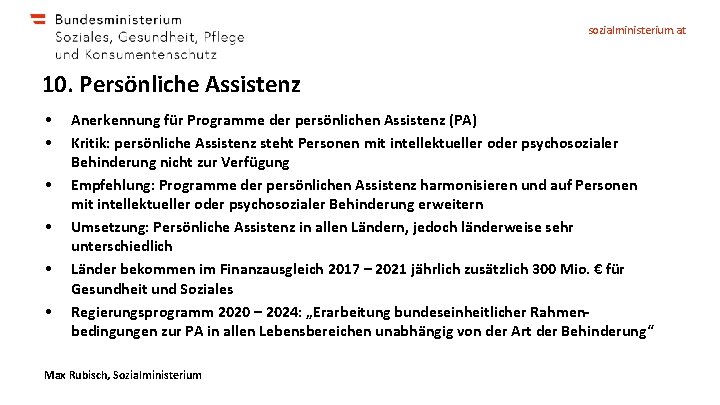 sozialministerium. at 10. Persönliche Assistenz • • • Anerkennung für Programme der persönlichen Assistenz