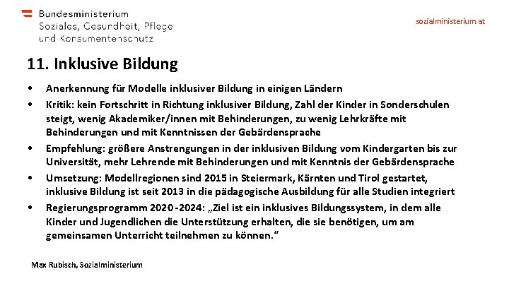 sozialministerium. at 11. Inklusive Bildung • • • Anerkennung für Modelle inklusiver Bildung in