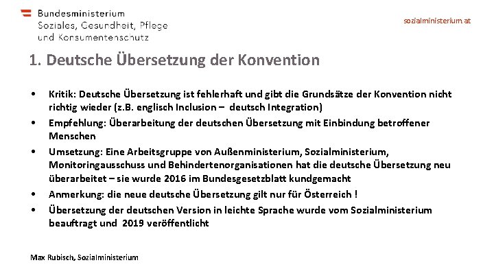 sozialministerium. at 1. Deutsche Übersetzung der Konvention • • • Kritik: Deutsche Übersetzung ist