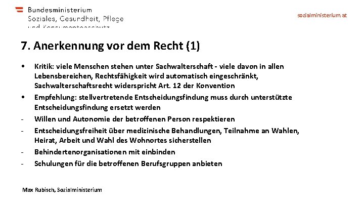 sozialministerium. at 7. Anerkennung vor dem Recht (1) • • - Kritik: viele Menschen