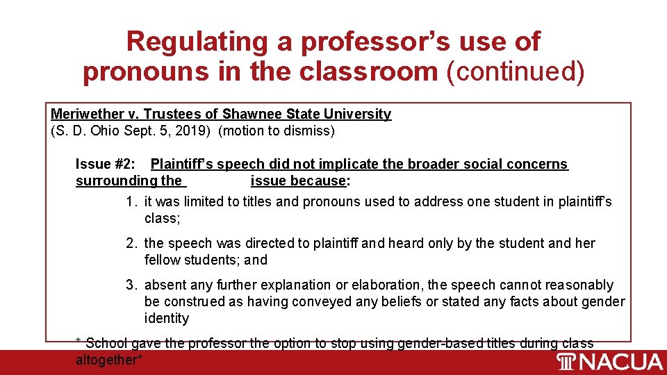 Regulating a professor’s use of pronouns in the classroom (continued) Meriwether v. Trustees of