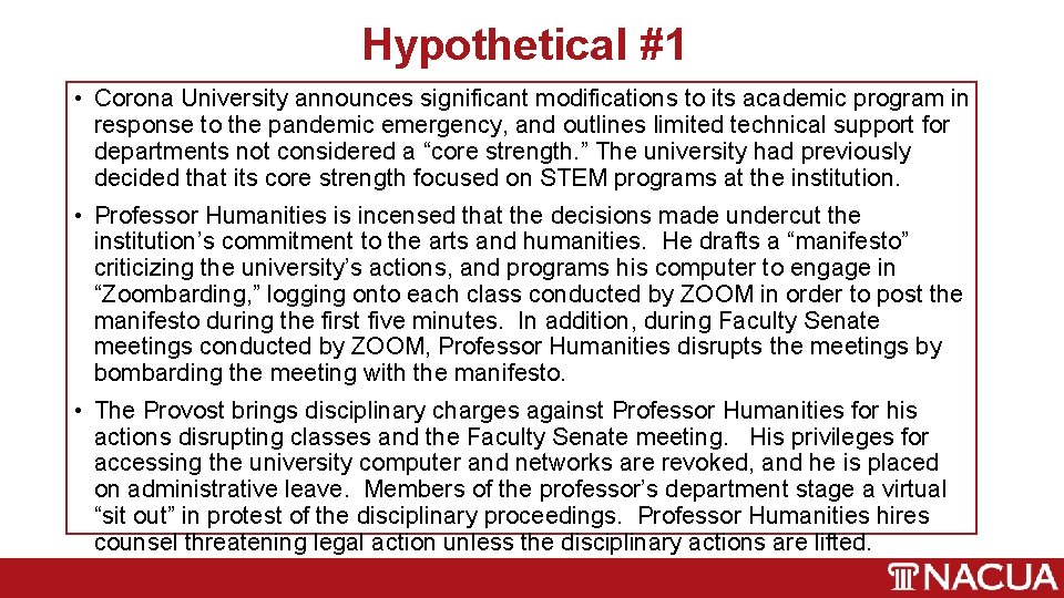 Hypothetical #1 • Corona University announces significant modifications to its academic program in response