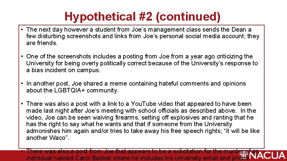 Hypothetical #2 (continued) • The next day however a student from Joe’s management class