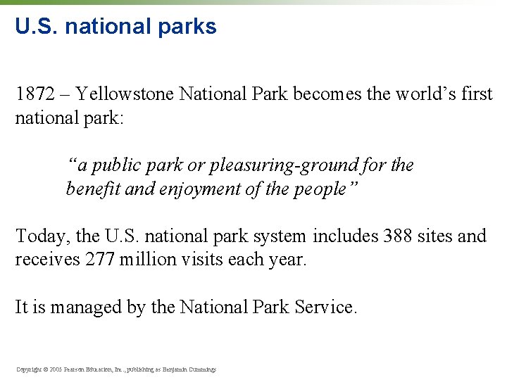 U. S. national parks 1872 – Yellowstone National Park becomes the world’s first national