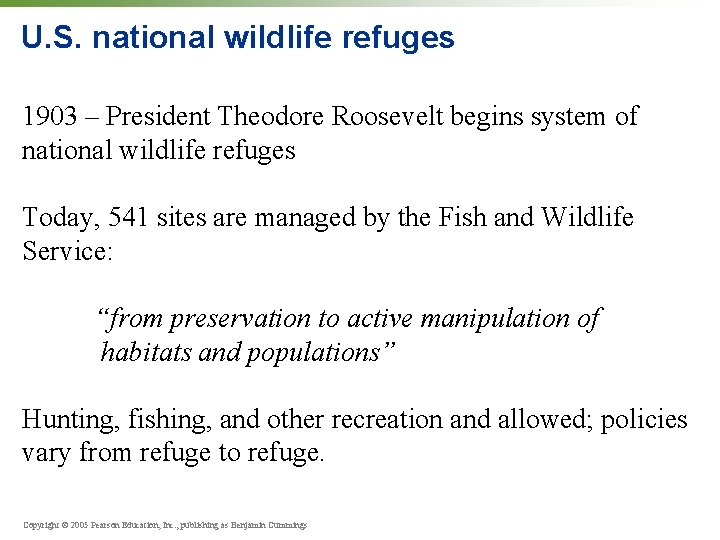 U. S. national wildlife refuges 1903 – President Theodore Roosevelt begins system of national
