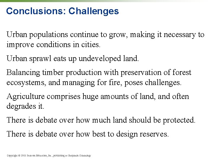 Conclusions: Challenges Urban populations continue to grow, making it necessary to improve conditions in
