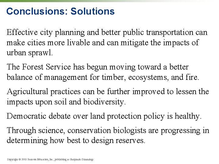Conclusions: Solutions Effective city planning and better public transportation can make cities more livable