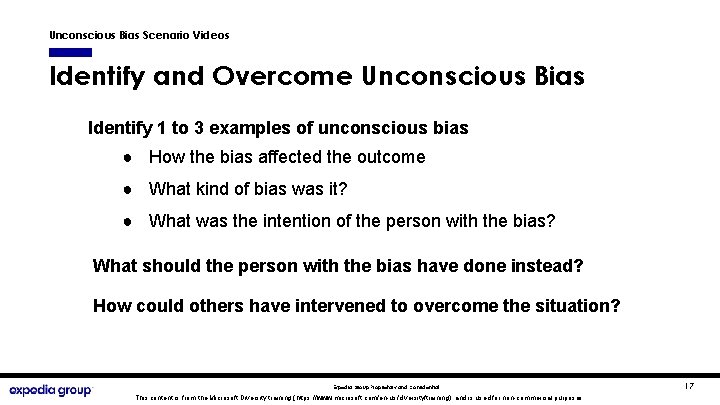 Unconscious Bias Scenario Videos Identify and Overcome Unconscious Bias Identify 1 to 3 examples