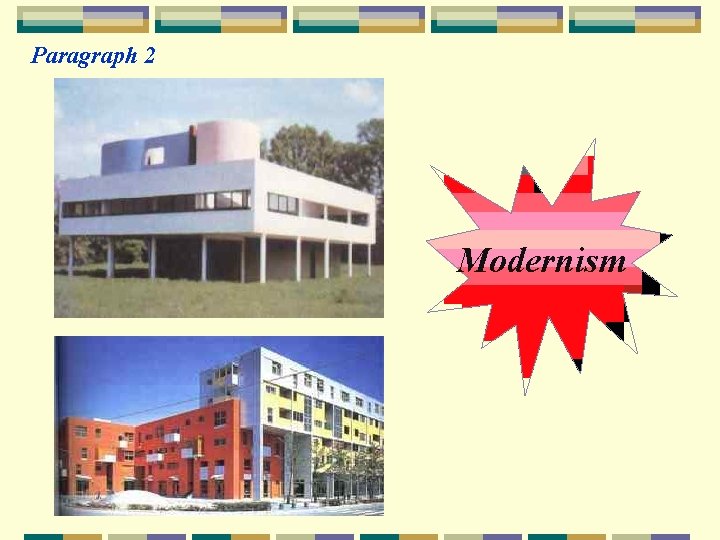 Paragraph 2 Modernism 