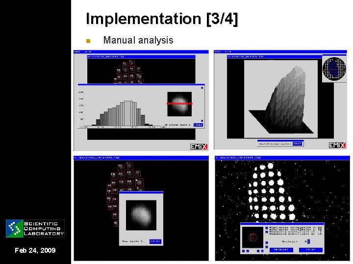 Implementation [3/4] n Feb 24, 2009 Manual analysis 