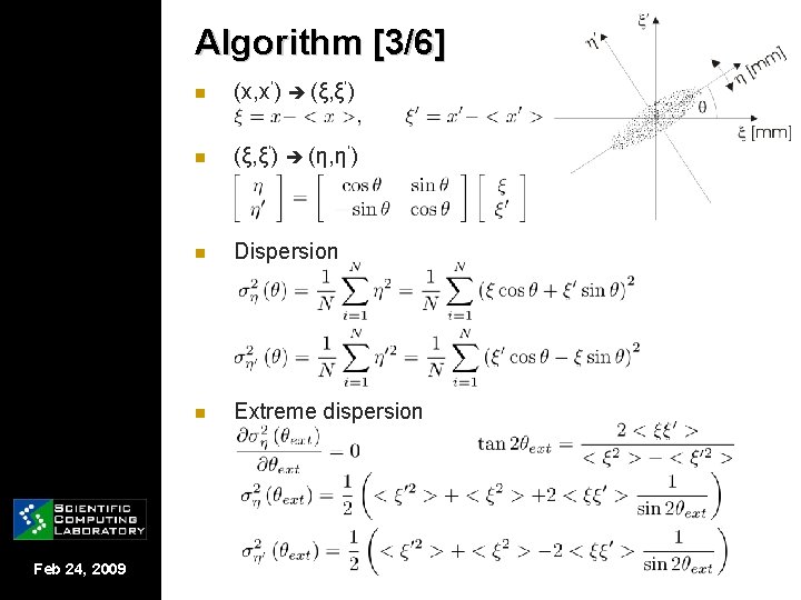 Algorithm [3/6] Feb 24, 2009 n (x, x’) (ξ, ξ’) n (ξ, ξ’) (η,