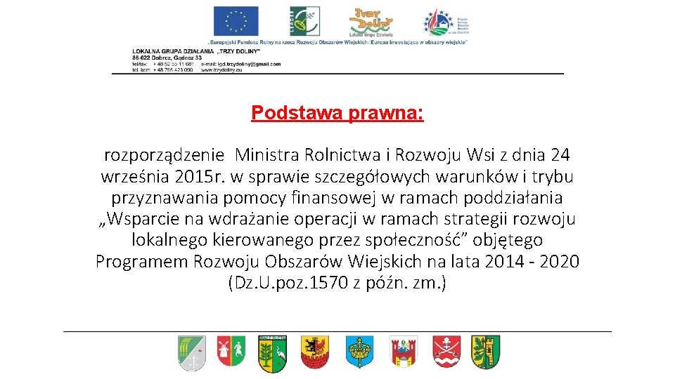 Podstawa prawna: rozporządzenie Ministra Rolnictwa i Rozwoju Wsi z dnia 24 września 2015 r.