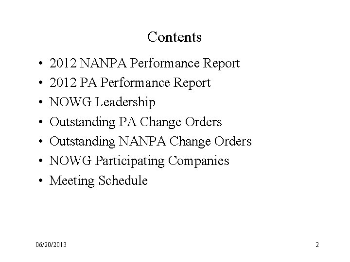 Contents • • 2012 NANPA Performance Report 2012 PA Performance Report NOWG Leadership Outstanding