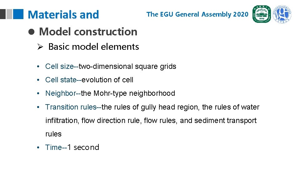 Materials and Method l Model construction The EGU General Assembly 2020 Ø Basic model