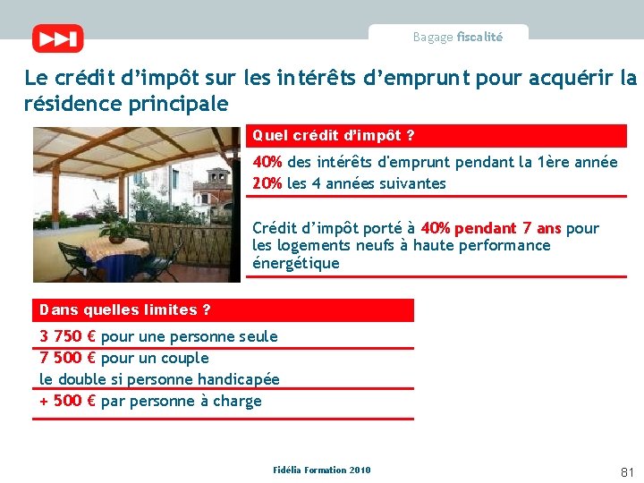 Bagage fiscalité Le crédit d’impôt sur les intérêts d’emprunt pour acquérir la résidence principale