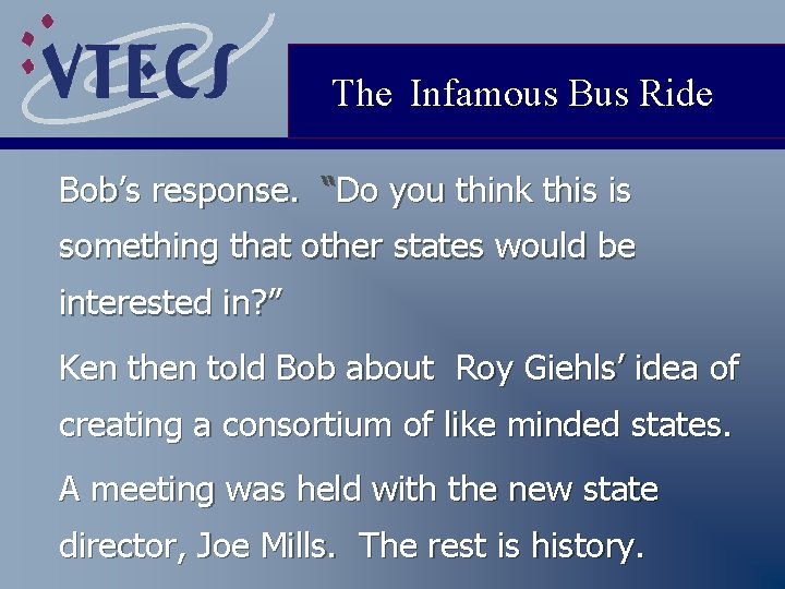 The Infamous Bus Ride Bob’s response. “Do you think this is something that other