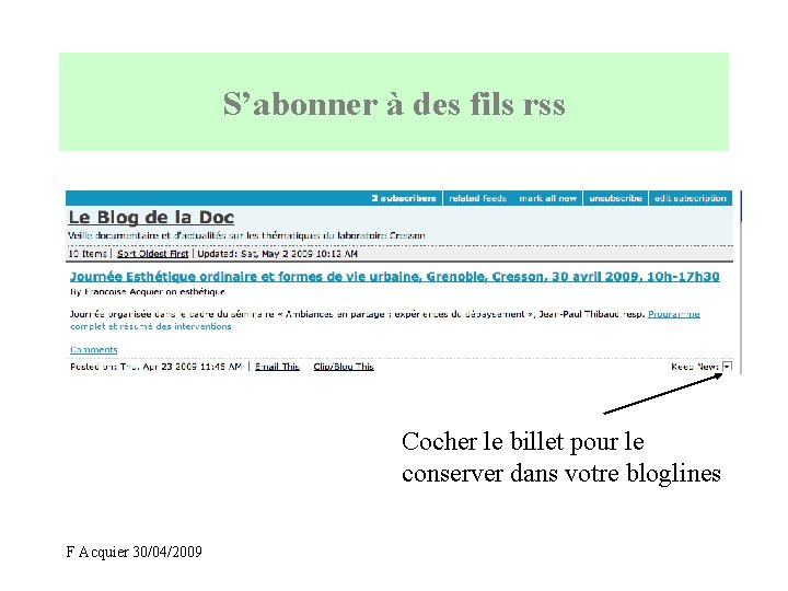 S’abonner à des fils rss Cocher le billet pour le conserver dans votre bloglines