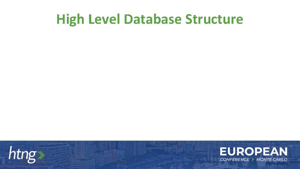 High Level Database Structure 