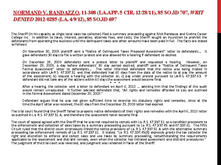 NORMAND V. RANDAZZO, 11 -308 (LA. APP. 5 CIR. 12/28/11), 85 SO. 3 D