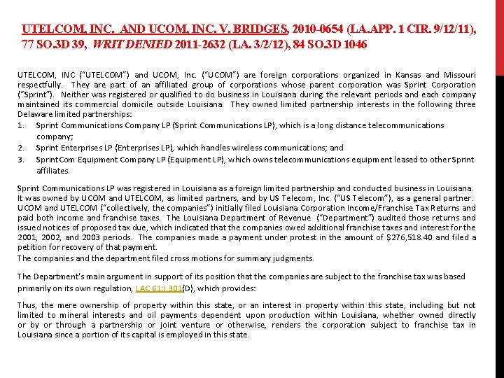 UTELCOM, INC. AND UCOM, INC. V. BRIDGES, 2010 -0654 (LA. APP. 1 CIR. 9/12/11),