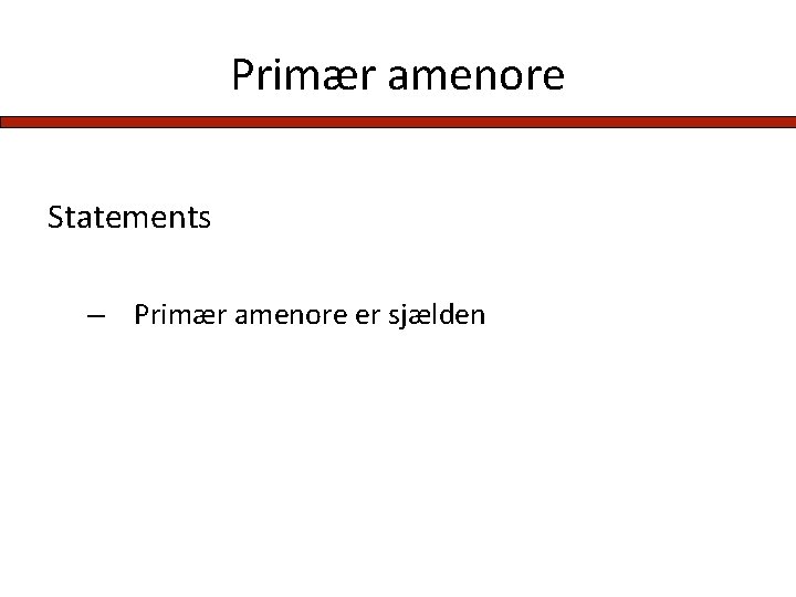 Primær amenore Statements – Primær amenore er sjælden 