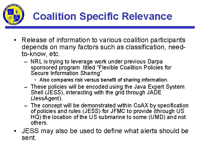 Coalition Specific Relevance • Release of information to various coalition participants depends on many